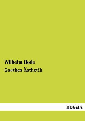 Goethes Ästhetik [German] 3955075753 Book Cover