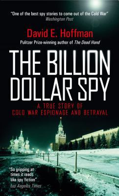 The Billion Dollar Spy: A True Story of Cold Wa... 1785781979 Book Cover