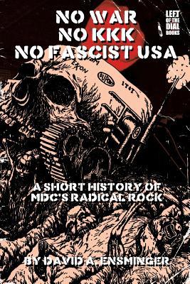 A Short History of MDC's Radical Rock: No War N... 1727148940 Book Cover