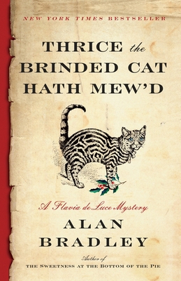 Thrice the Brinded Cat Hath Mew'd: A Flavia de ... 0385678436 Book Cover