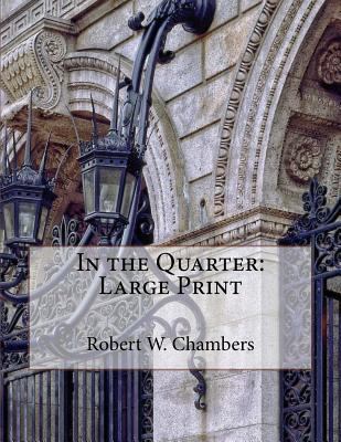 In the Quarter: Large Print [Large Print] 1724906690 Book Cover
