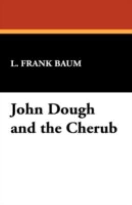 John Dough and the Cherub 1434470083 Book Cover