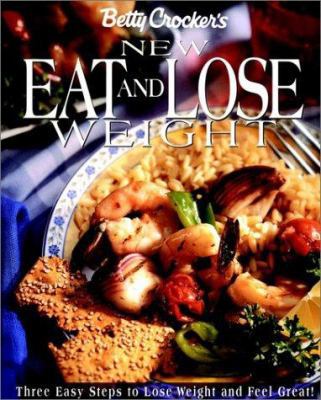 Betty Crocker's New Eat and Lose Weight 0028626389 Book Cover