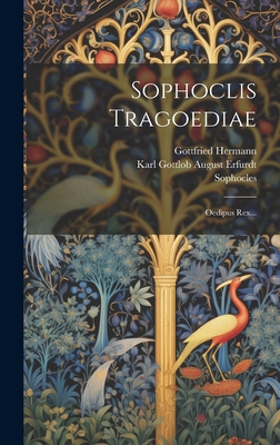 Sophoclis Tragoediae: Oedipus Rex... [Latin] 1020428945 Book Cover
