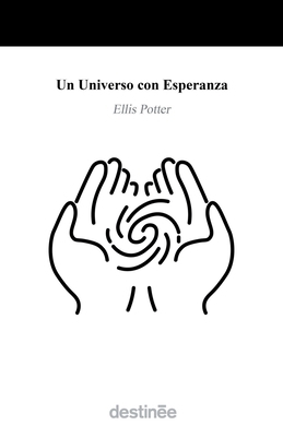 Un Universo con Esperanza [Spanish] 1938367448 Book Cover