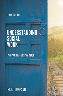 Understanding Social Work: Preparing for Practice 1352009722 Book Cover