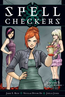 Spell Checkers Vol. 3: Careless Whisper 1620100940 Book Cover