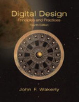 Digital Designs: Principles And Practice 0131733494 Book Cover