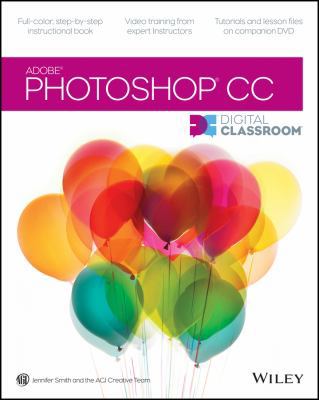 Photoshop CC Digital Classroom 1118639561 Book Cover