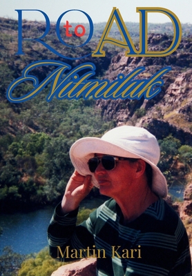 Road to Nitmiluk 1639503579 Book Cover
