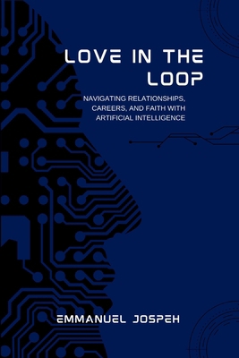 Love in the Loop, Navigating Relationships, Car... 5332574975 Book Cover