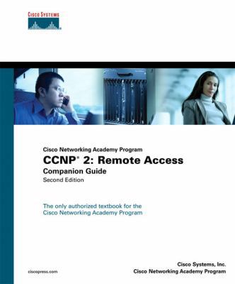 Ccnp 2 : Remote Access Companion Guide (Cisco N... 1587131455 Book Cover