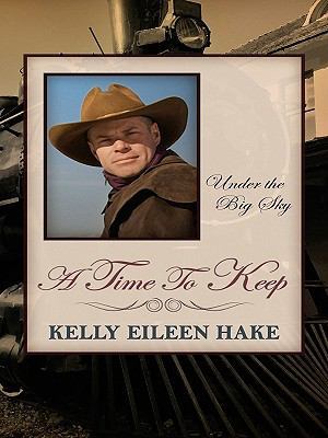 Under the Big Sky: A Time to Keep (Heartsong No... [Large Print] 141042202X Book Cover