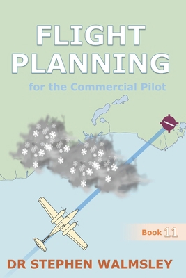 Flight Planning for the Commercial Pilot B0C1JJZDKW Book Cover
