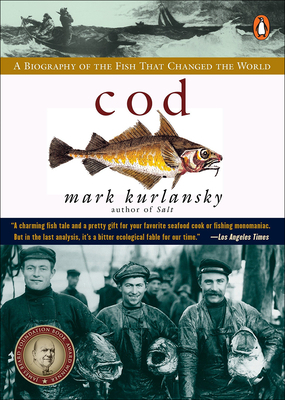 Cod: A Biography of the Fish That Changed the W... 0606265880 Book Cover