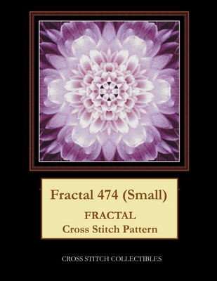 Fractal 474 (Small): Fractal Cross Stitch Pattern B0971BJDCN Book Cover