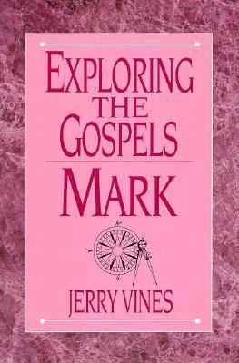 Exploring the Gospels : Mark 087213895X Book Cover