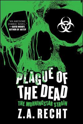 Plague of the Dead: The Morningstar Saga 1439176736 Book Cover