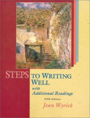 Steps to Writing Well with Additional Readings 0155050982 Book Cover