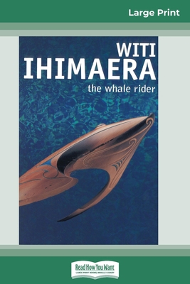 The Whale Rider (16pt Large Print Edition) [Large Print] 0369304713 Book Cover