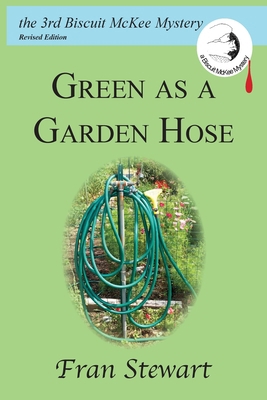 Green as a Garden Hose 1951368134 Book Cover