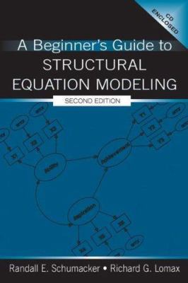 A Beginner's Guide to Structural Equation Model... 0805840176 Book Cover