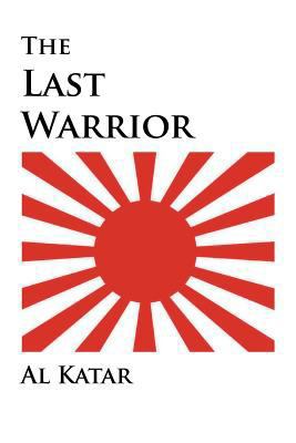 The Last Warrior 1465384006 Book Cover