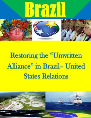 Restoring the "Unwritten Alliance" in Brazil- U... 1500748749 Book Cover