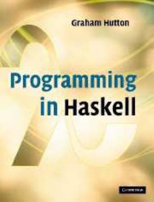 Programming in Haskell 0511813678 Book Cover