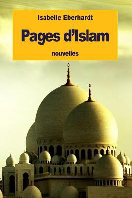 Pages d'Islam [French] 1534614095 Book Cover
