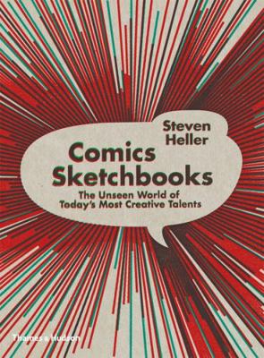 Comics Sketchbooks: The Private Worlds of Today... 0500289948 Book Cover