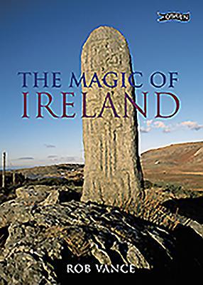 The Magic of Ireland 1847170013 Book Cover