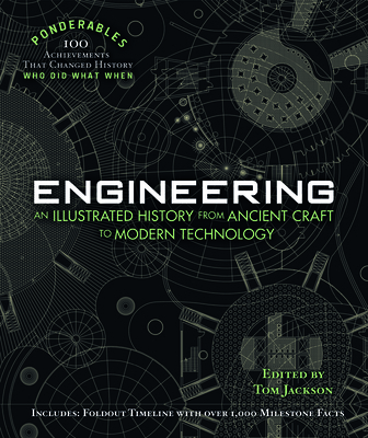 Engineering: An Illustrated History from Ancien... 0985323094 Book Cover