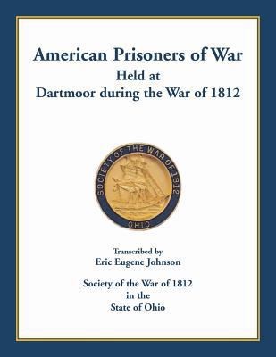 American Prisoners of War held at Dartmoor duri... 0788457209 Book Cover