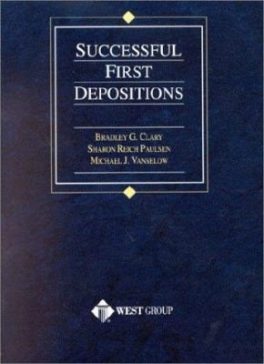 Clary's Successful First Depositions (American ... 0314258434 Book Cover