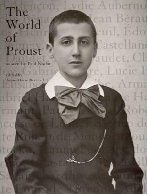 The World of Proust, as Seen by Paul Nadar 0262025329 Book Cover