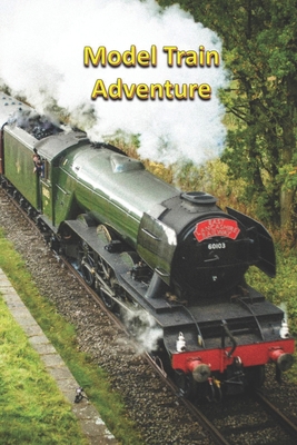 Model Train Adventure B0BCH39Q57 Book Cover