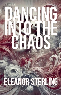 Dancing into the Chaos            Book Cover