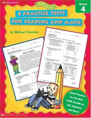 8 Practice Tests for Reading and Math: Grade 4 0439338182 Book Cover