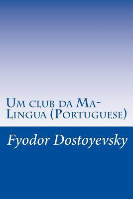 Um club da Ma-Lingua (Portuguese) [Portuguese] 1500525367 Book Cover