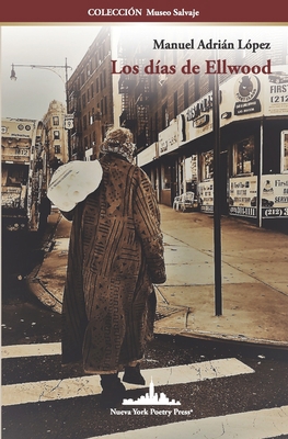 Los días de Ellwood [Spanish] 1950474631 Book Cover