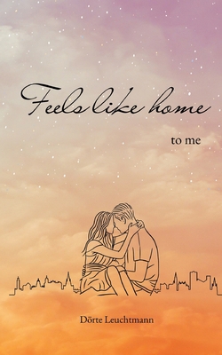 Feels like home to me [German] 3757887131 Book Cover