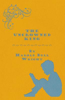 The Uncrowned King 1445559498 Book Cover