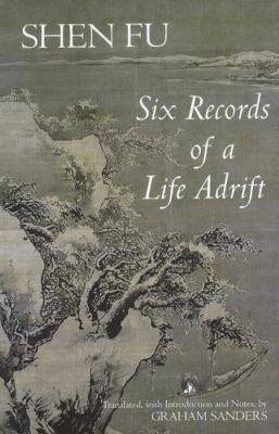 Six Records of a Life Adrift 1603841997 Book Cover