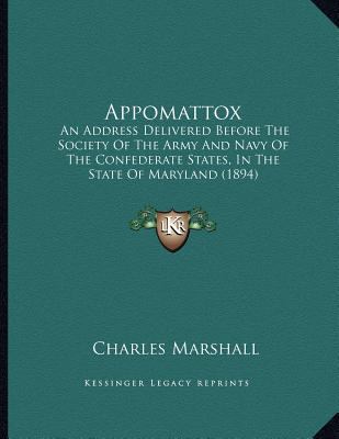 Appomattox: An Address Delivered Before The Soc... 1165300370 Book Cover