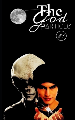 The God Particle: #1 1719881294 Book Cover