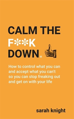 Calm the F**k Down 1529403278 Book Cover