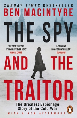 The Spy and the Traitor: The Greatest Espionage... 0241972132 Book Cover