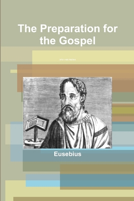 The Preparation for the Gospel 1105706796 Book Cover