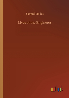 Lives of the Engineers 3752424044 Book Cover